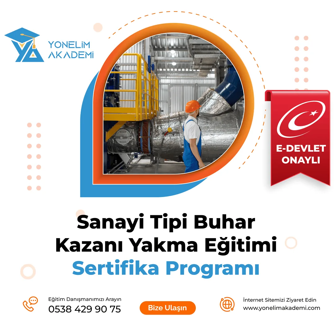 Sanayi Tipi Buhar Kazanı Yakma Eğitimi